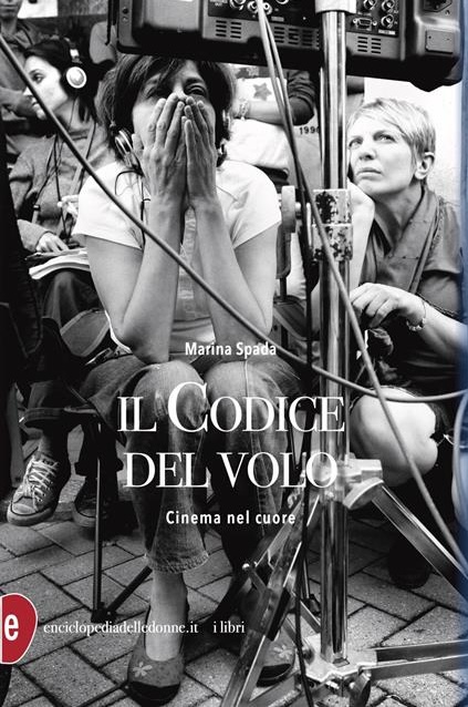 Il codice del volo Cinema nel cuore Marina Spada